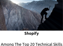 Shopify Among The Top 20 Technical Skills You Need To Grow1